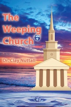 The Weeping Church - Nuttall, Clay