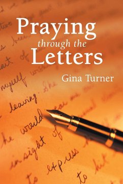 Praying Through the Letters - Turner, Gina