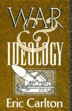 War and Ideology - Carlton, Eric