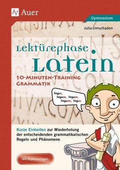 Lektürephase Latein: 10-Minuten-Training Grammatik - Umschaden, Julia