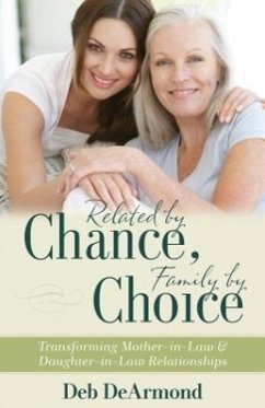 Related by Chance, Family by Choice - Dearmond, Deb