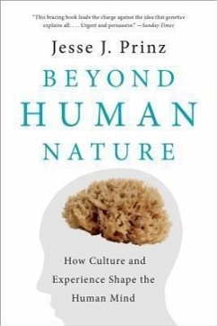 Beyond Human Nature: How Culture and Experience Shape the Human Mind - Prinz, Jesse J.