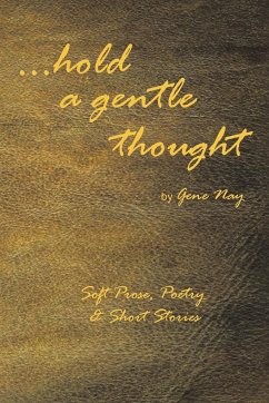 . . . Hold a Gentle Thought