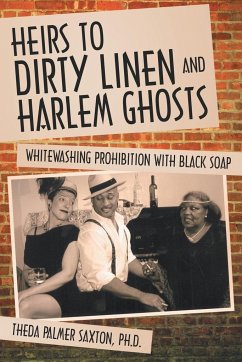 Heirs to Dirty Linen and Harlem Ghosts - Saxton Ph. D., Theda Palmer