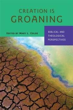 Creation Is Groaning - Coloe, Mary L