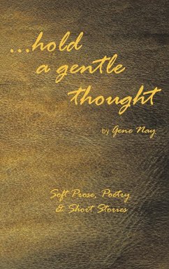 . . . Hold a Gentle Thought - Nay, Gene