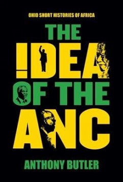 The Idea of the ANC - Butler, Anthony