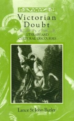 Victorian Doubt: Literary and Cultural Discourses - St Butler, Lance John