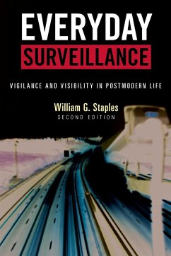 Everyday Surveillance - Staples, William G.