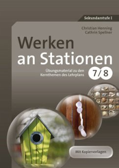Werken an Stationen Klasse 7-8 - Henning, Christian;Spellner, Cathrin