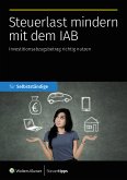 Steuerlast mindern mit dem IAB (eBook, ePUB)