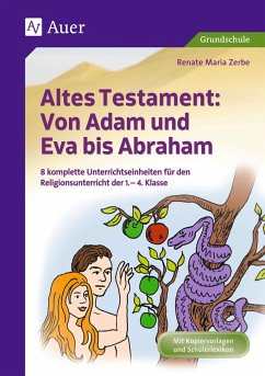 Altes Testament Von Adam und Eva bis Abraham - Zerbe, Renate Maria