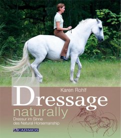 Dressage naturally (eBook, ePUB) - Rohlf, Karen