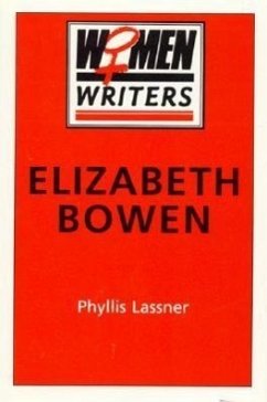 Elizabeth Bowen - Lassner, Phyllis