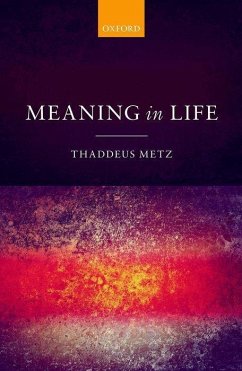 Meaning in Life - Metz, Thaddeus