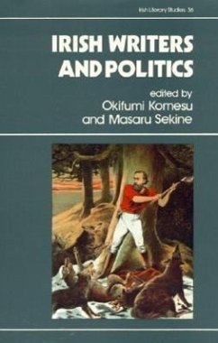 Irish Writers and Politics: Volume 36 - Komesu, Okifumi; Sekine, Masaru