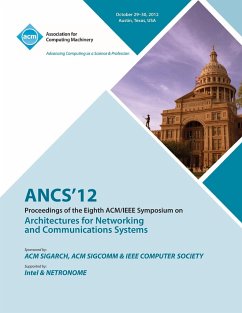 Ancs 12 Proceedings of the Eighth ACM/IEEE Symposium on Architectures for Networking and Communications Systems - Ancs 12 Conference Committee