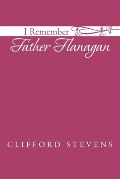 I Remember Father Flanagan - Stevens, Clifford