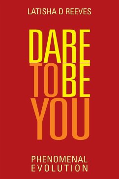 Dare to Be You - Reeves, Latisha D.