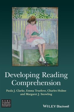 Developing Reading Comprehensi - Clarke, Paula J.; Truelove, Emma; Hulme, Charles; Snowling, Margaret J.