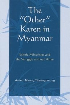The Other Karen in Myanmar - Thawnghmung, Ardeth Maung
