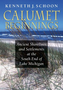 Calumet Beginnings - Schoon, Kenneth J
