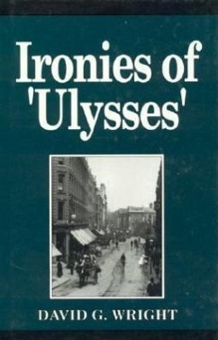 Ironies in Ulysses - Wright, David