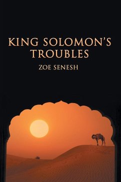 King Solomon's Troubles - Senesh, Zoe