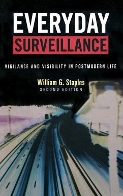 Everyday Surveillance - Staples, William G.