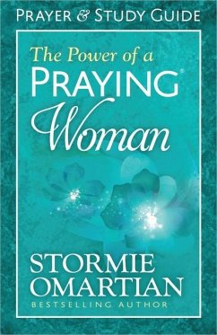 The Power of a Praying Woman Prayer and Study Guide - Omartian, Stormie
