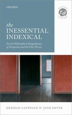The Inessential Indexical - Cappelen, Herman; Dever, Josh