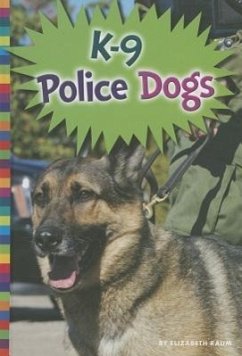 K-9 Police Dogs - Raum, Elizabeth