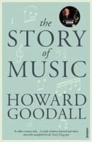 The Story of Music - Goodall, Howard