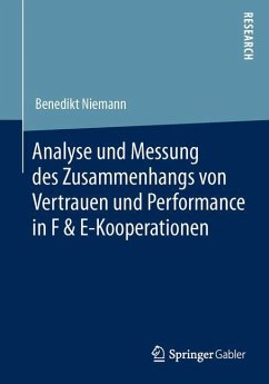 Analyse und Messung des Zusammenhangs von Vertrauen und Performance in F & E-Kooperationen - Niemann, Benedikt