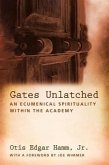 Gates Unlatched: An Ecumenical Spirituality Within the Academy