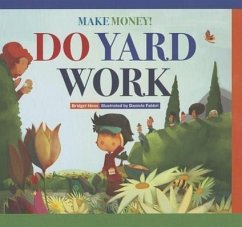 Make Money! Do Yard Work - Heos, Bridget