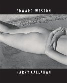 Edward Weston & Harry Callahan: He, She, It