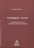 Drei Religionen - ein Gott? Drei Religionen - ein Gott?