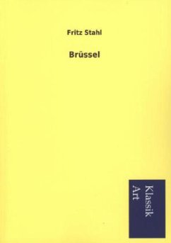 Brüssel - Stahl, Fritz