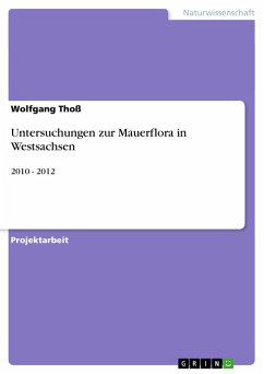 Untersuchungen zur Mauerflora in Westsachsen - Thoß, Wolfgang