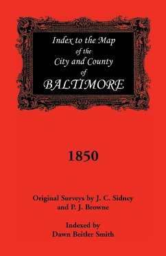 Index to the 1850 Map of Baltimore City and County - Smith, Dawn Beitler