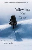 Yellowstone Has Teeth