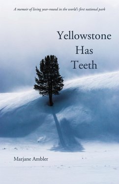 Yellowstone Has Teeth - Ambler, Marjane