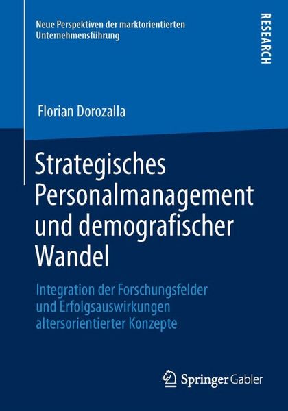 Strategisches Personalmanagement und demografischer Wandel Strategisches Personalmanagement und demografischer Wandel