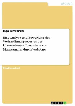 Eine Analyse und Bewertung des Verhandlungsprozesses der Unternehmensübernahme von Mannesmann durch Vodafone (eBook, ePUB)