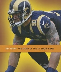 The Story of the St. Louis Rams - Frisch, Nate