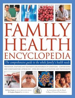 Family Health Encyclopedia: The Comprehensive Guide to the Whole Family's Health Needs - Fermie, Peter; Shepherd, Stephen