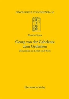 Georg von der Gabelentz zum Gedenken - Gimm, Martin