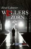 Wellers Zorn (eBook, ePUB)