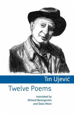 Twelve Poems - Ujevic, Tin